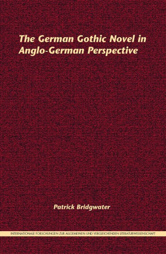 The German Gothic Novel In Anglogerman Perspective Patrick Bridgwater