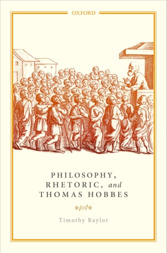 Philosophy Rhetoric And Thomas Hobbes Hardcover Timothy Raylor