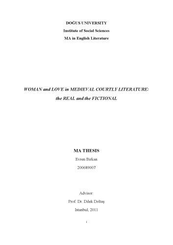 Woman And Love In Medieval Courtly Literature The Real And The Fictional Evren Birkan