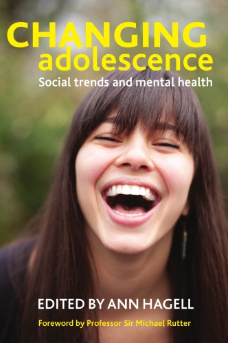 Changing Adolescence Social Trends And Mental Health Ann Hagell Ed