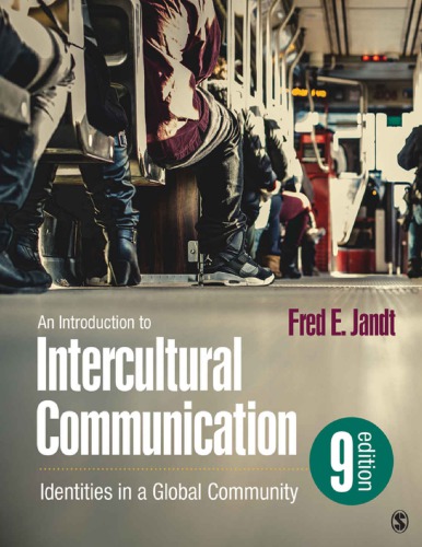 An Introduction To Intercultural Communication Identities In A Global Community 9th Edition 9th Edition Fred E Jandt