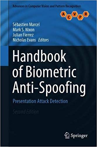 Handbook Of Biometric Antispoofing Presentation Attack Detection 2nd Edition Sbastien Marcel