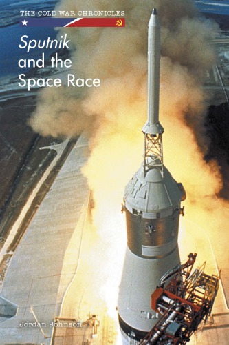 Sputnik And The Space Race Hardcover Jordan Johnson Susan Wloszczyna