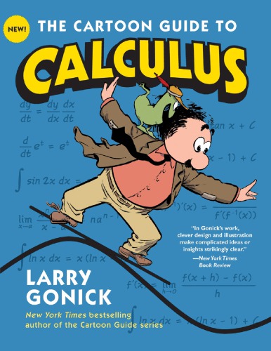 The Cartoon Guide To Calculus Larry Gonick