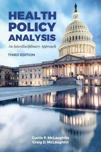 Health Policy Analysis An Interdisciplinary Approach 3rd Curtis P Mclaughlin Craig D Mclaughlin