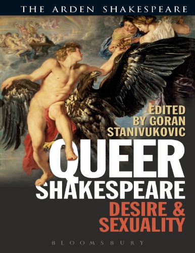 Queer Shakespeare Desire And Sexuality Goran Stanivukovic Ed