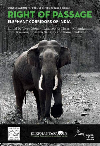 Right Of Passage Elephant Corridors Of India 2nd Edition Vivek Menon
