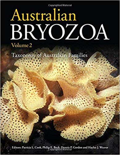 Australian Bryozoa Volume 2 Taxonomy Of Australian Families Patricia Cook