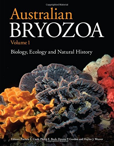 Australian Bryozoa Volume 1 Biology Ecology And Natural History Patricia Cook