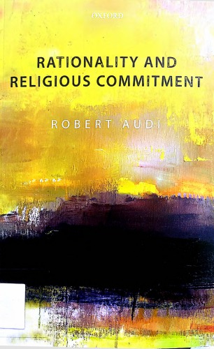Rationality And Religious Commitment Robert Audi