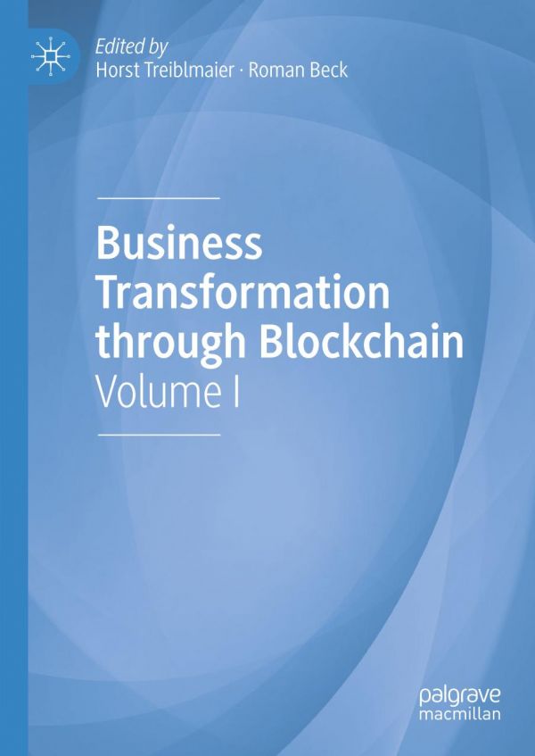 Business Transformation Through Blockchain Volume I Horst Treiblmaier