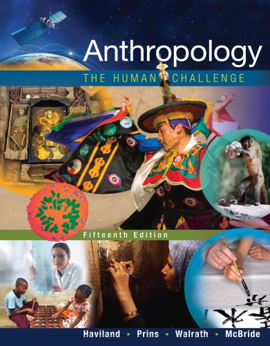 Anthropology The Human Challenge 15th Edition William A Haviland