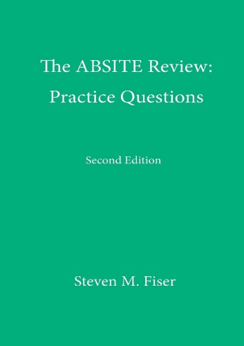 The Absite Review Practice Questions 2nd Edition Steven M Fiser