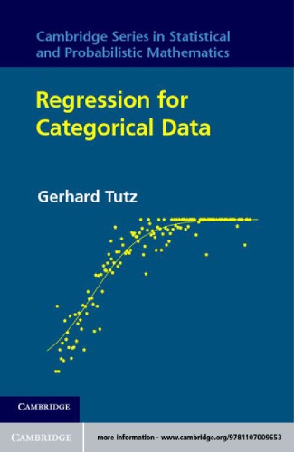 Regression For Categorical Data 1st Edition Gerhard Tutz Ludwigmaximiliansuniversität Munchen