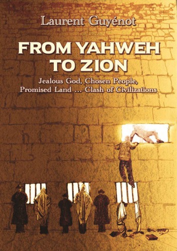 From Yahweh To Zion Three Thousand Years Of Exile Jealous God Chosen People Promised Land Clash Of Civilizations Barrett