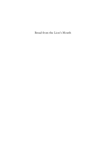 Bread From The Lions Mouth Artisans Struggling For A Livelihood In Ottoman Cities Suraiya Faroqhi Ed