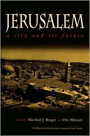 Jerusalem A City And Its Future Hardcover Marshall J Breger Ora Ahimeir