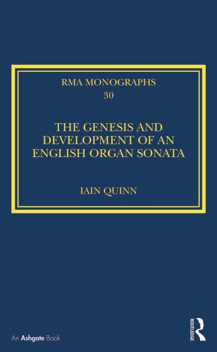 The Genesis And Development Of An English Organ Sonata Quinn