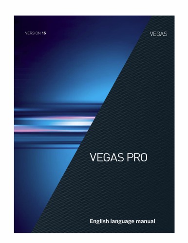 Vegas Pro 150 User Manual Several Authors