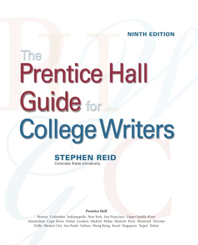 The Prentice Hall Guide For College Writers 9th Edition Stephen P Reid