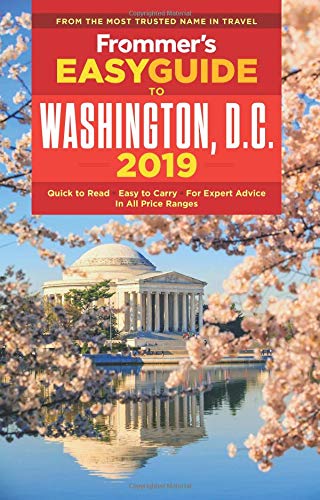 Frommers Easyguide To Washington Dc 2019 6th Edition Elise Hartman Ford