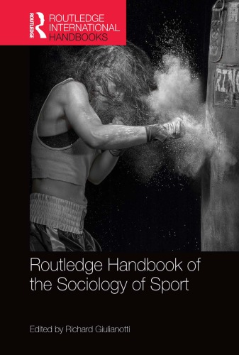 Routledge Handbook Of The Sociology Of Sport Richard Giulianotti Ed