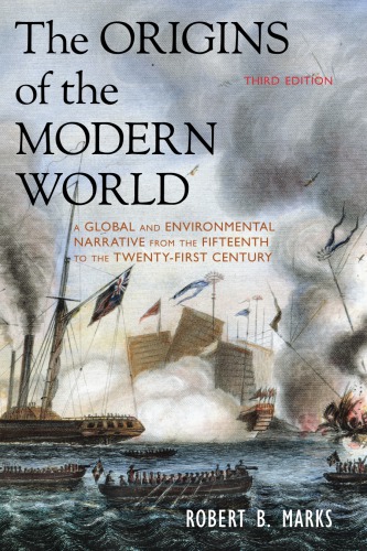The Origins Of The Modern World 3rd Edition Robert B Marks