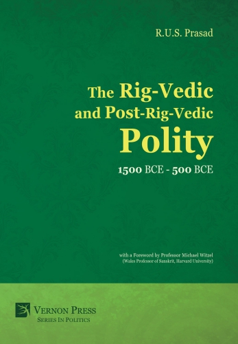 The Rigvedic And Postrigvedic Polity 1500 Bce500 Bce R U S Prasad