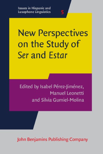 New Perspectives On The Study Of Ser And Estar Isabel Prezjimnez Editor