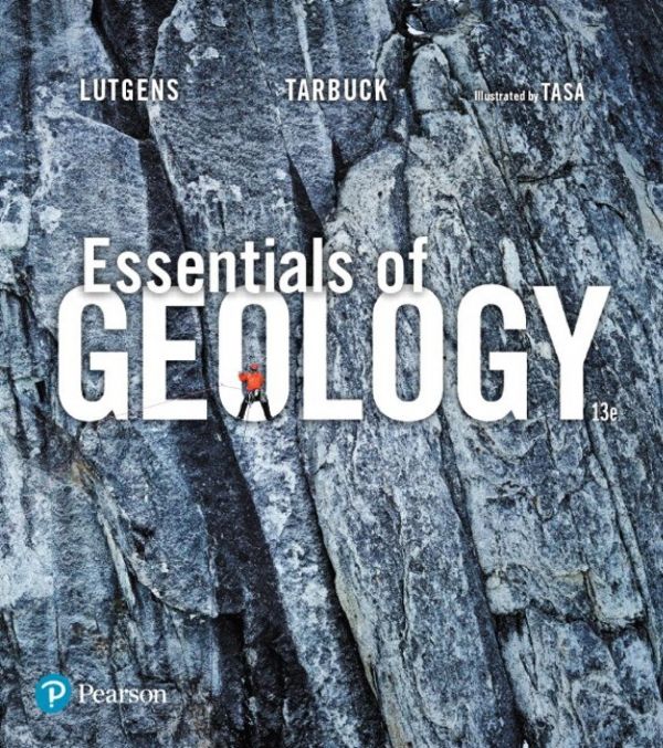 Essentials Of Geology 13th Edition 13th Edition Frederick K Lutgens