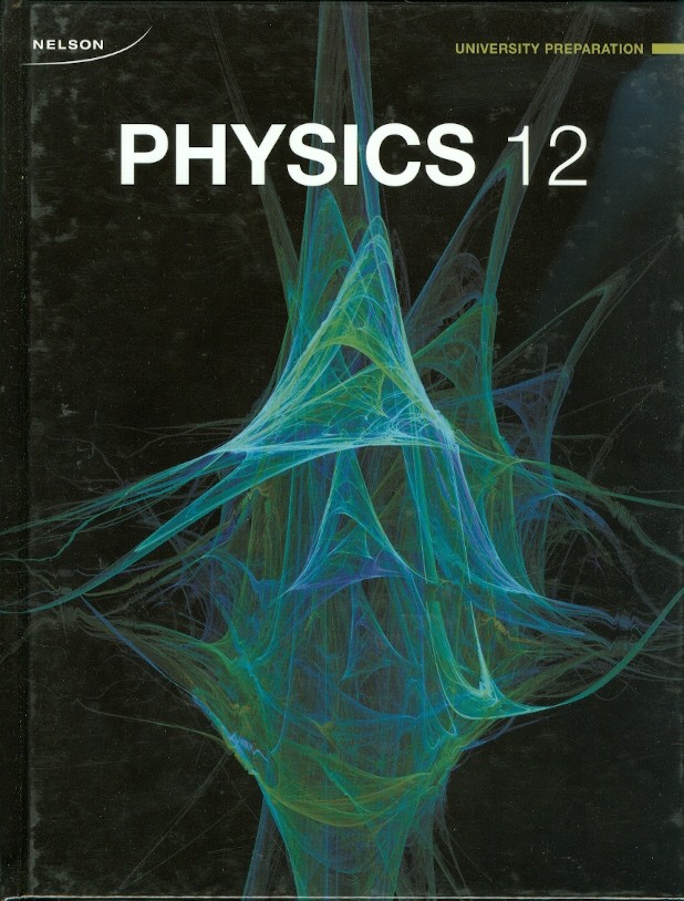 Nelson Physics 12 University Preparation Dan Bruni Greg Dick