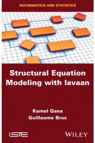 Structural Equation With Lavaan Kamel Gana Guillaume Broc