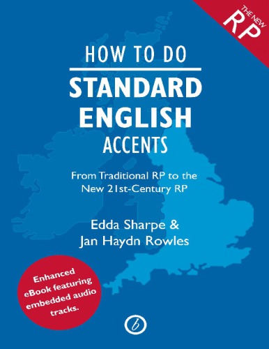 How To Do Standard English Accents Jan Haydn Rowles Edda Sharpe