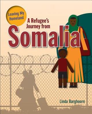 A Refugees Journey From Somalia Hardcover Linda Barghoorn