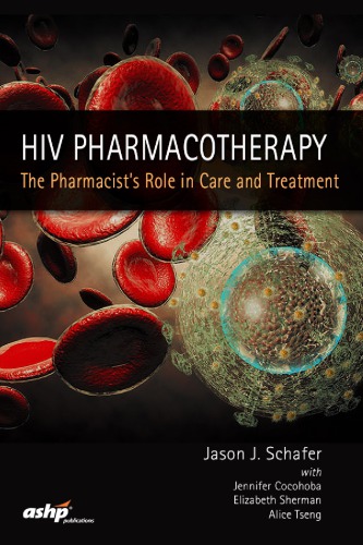 Hiv Pharmacotherapy The Pharmacists Role In Care And Treatment Paperback American Society Of Healthsystem Pharmacists
