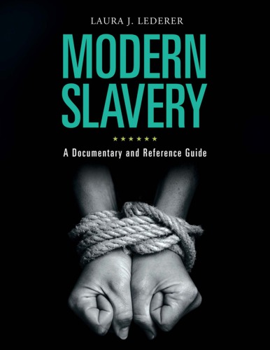 Modern Slavery A Documentary And Reference Guide Ebook Laura J Lederer