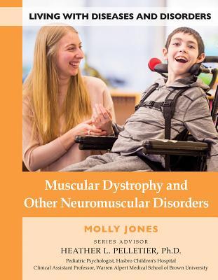 Muscular Dystrophy And Other Neuromuscular Disorders Hardcover Molly Jones