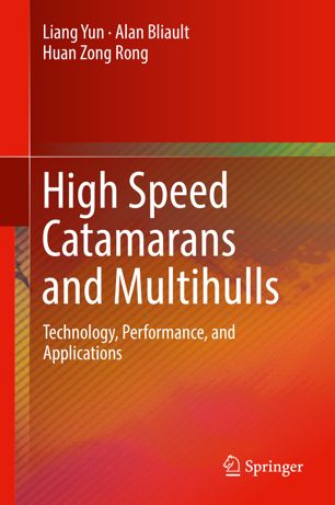 High Speed Catamarans And Multihulls Technology Performance And Applications 1st Ed Liang Yun
