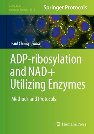 Adpribosylation And Nad Utilizing Enzymes Methods And Protocols 1st Ed Paul Chang