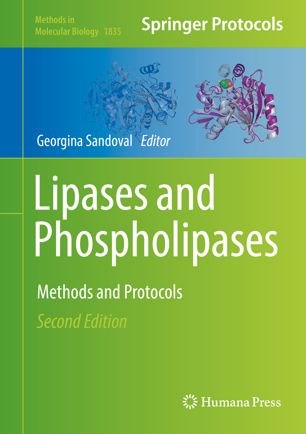 Lipases And Phospholipases Methods And Protocols 2nd Ed Georgina Sandoval
