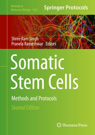 Somatic Stem Cells Methods And Protocols 2nd Ed Shree Ram Singh