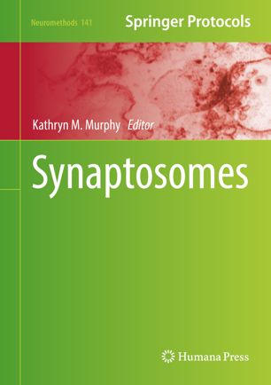 Synaptosomes 1st Ed Kathryn M Murphy