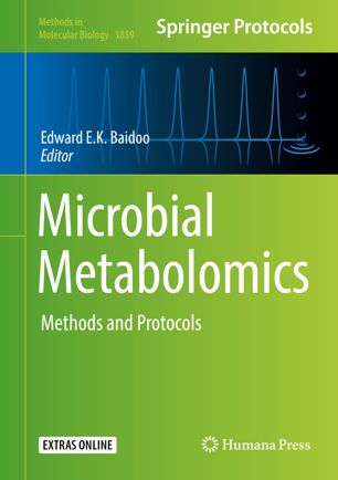 Microbial Metabolomics Methods And Protocols 1st Ed Edward Ek Baidoo