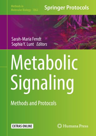 Metabolic Signaling Methods And Protocols 1st Ed Sarahmaria Fendt