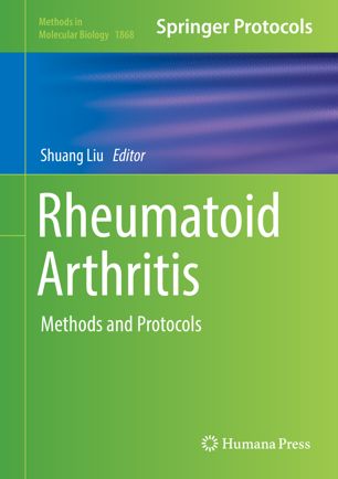 Rheumatoid Arthritis Methods And Protocols 1st Ed Shuang Liu
