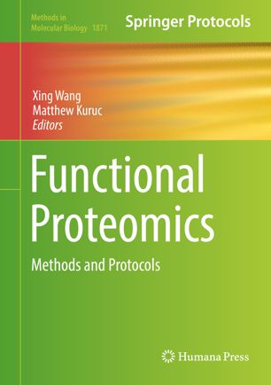 Functional Proteomics: Methods and Protocols 1st ed. Xing Wang