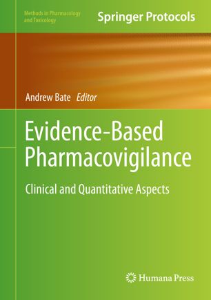 Evidencebased Pharmacovigilance Clinical And Quantitative Aspects 1st Ed Andrew Bate
