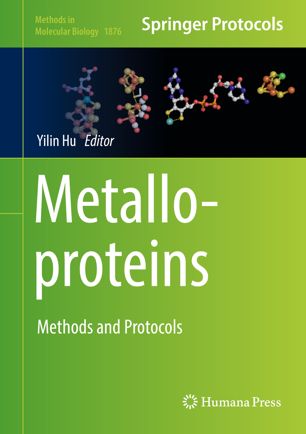 Metalloproteins Methods And Protocols 1st Ed Yilin Hu