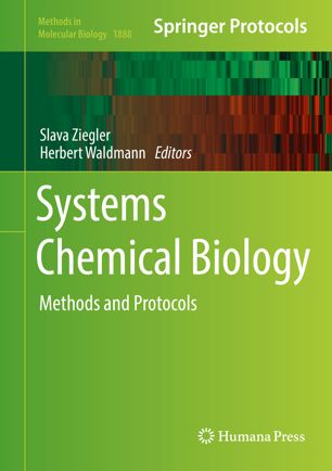 Systems Chemical Biology Methods And Protocols 1st Ed Slava Ziegler