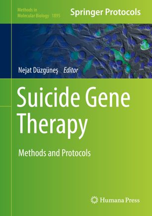 Suicide Gene Therapy Methods And Protocols 1st Ed Nejat Dzgne